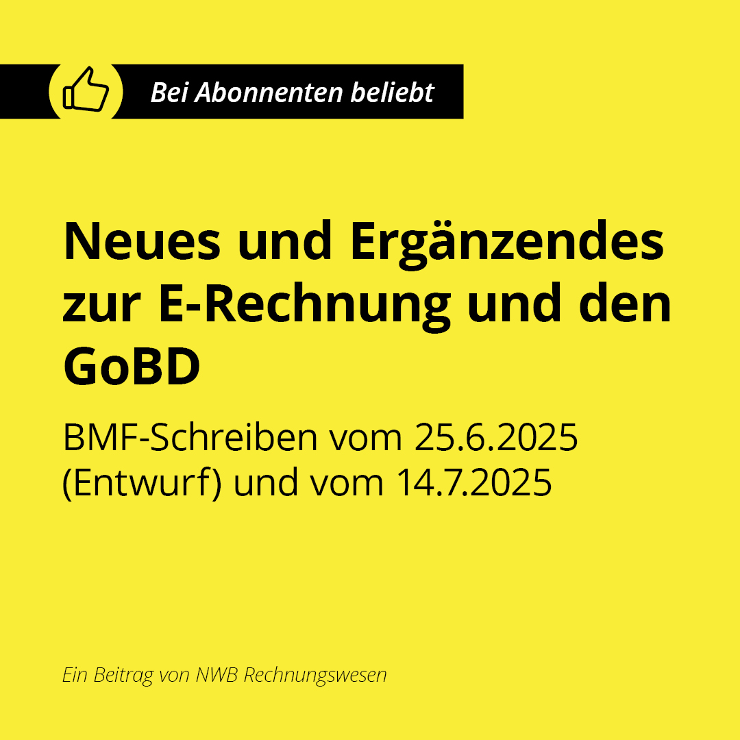 Neues und Ergänzendes zur E-Rechnung und den GoBD